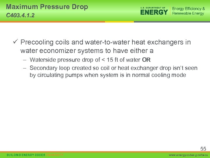 Maximum Pressure Drop C 403. 4. 1. 2 ü Precooling coils and water-to-water heat
