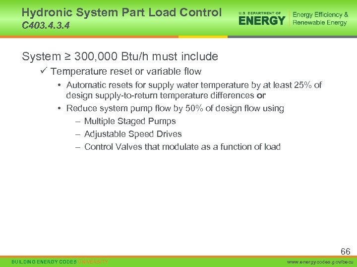 Hydronic System Part Load Control C 403. 4 System ≥ 300, 000 Btu/h must