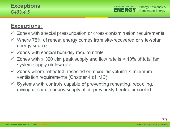 Exceptions C 403. 4. 5 Exceptions: ü Zones with special pressurization or cross-contamination requirements