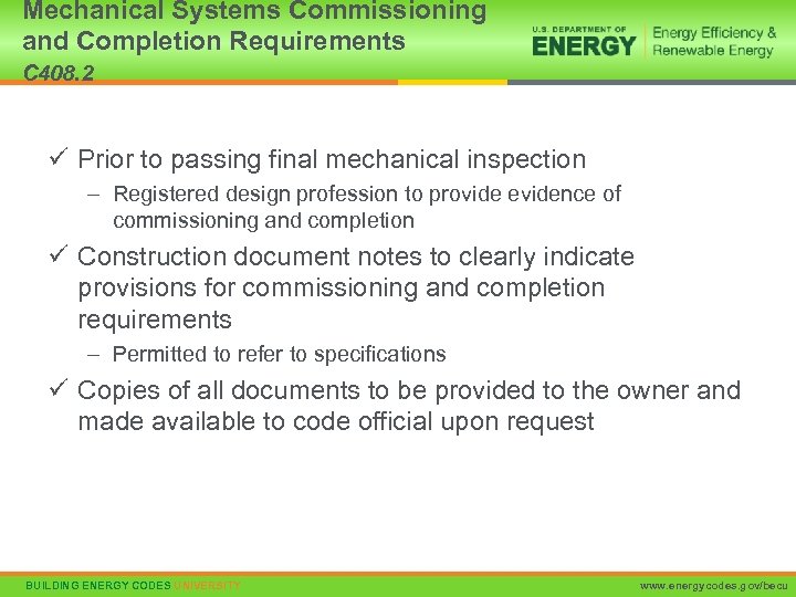 Mechanical Systems Commissioning and Completion Requirements C 408. 2 ü Prior to passing final