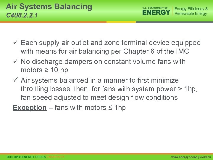 Air Systems Balancing C 408. 2. 2. 1 ü Each supply air outlet and