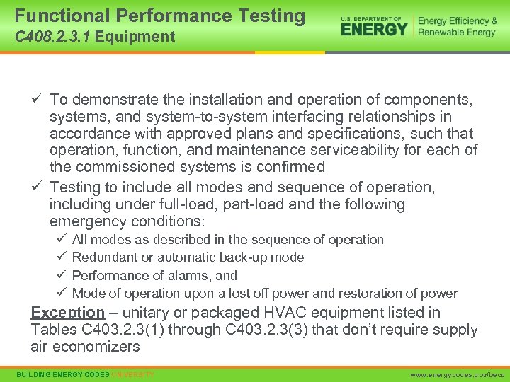 Functional Performance Testing C 408. 2. 3. 1 Equipment ü To demonstrate the installation