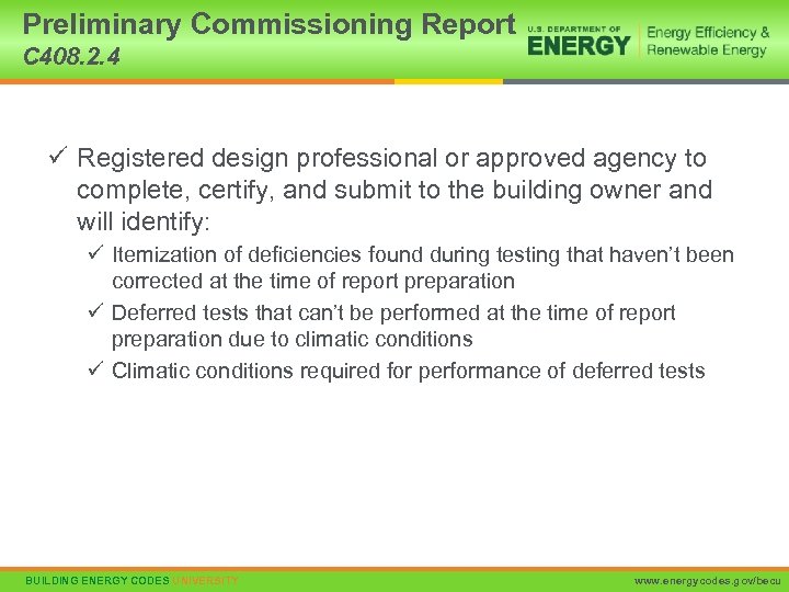 Preliminary Commissioning Report C 408. 2. 4 ü Registered design professional or approved agency