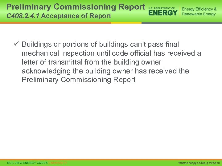 Preliminary Commissioning Report C 408. 2. 4. 1 Acceptance of Report ü Buildings or