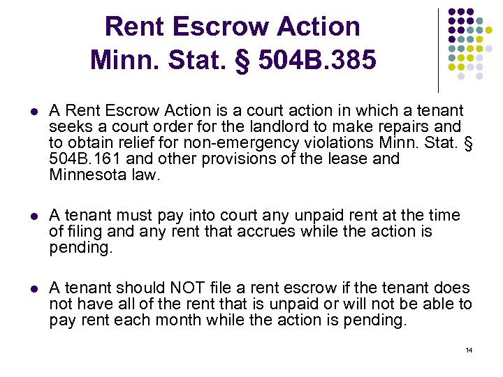Rent Escrow Action Minn. Stat. § 504 B. 385 l A Rent Escrow Action