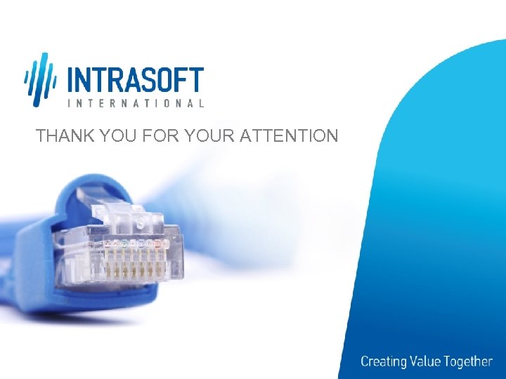 THANK YOU FOR YOUR ATTENTION 