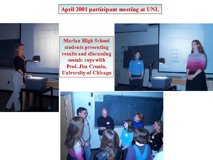 April 2001 participant meeting at UNL Marian High School students presenting results and discussing