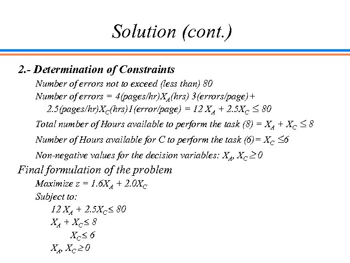 Solution (cont. ) 2. - Determination of Constraints Number of errors not to exceed