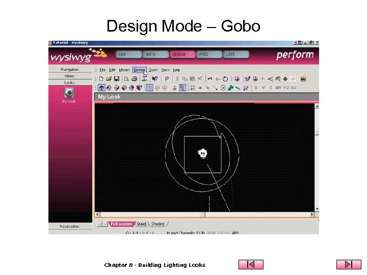 Design Mode – Gobo Chapter 8 - Building Lighting Looks 