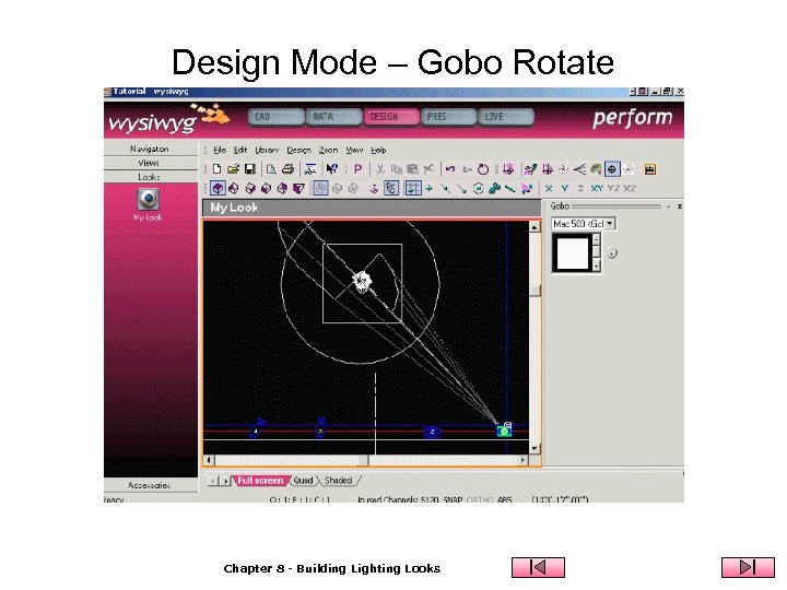 Design Mode – Gobo Rotate Chapter 8 - Building Lighting Looks 