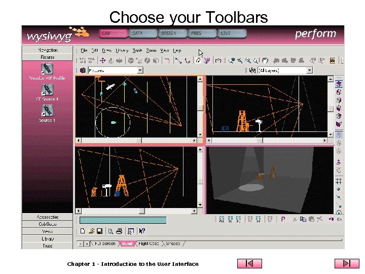 Choose your Toolbars Chapter 1 - Introduction to the User Interface 