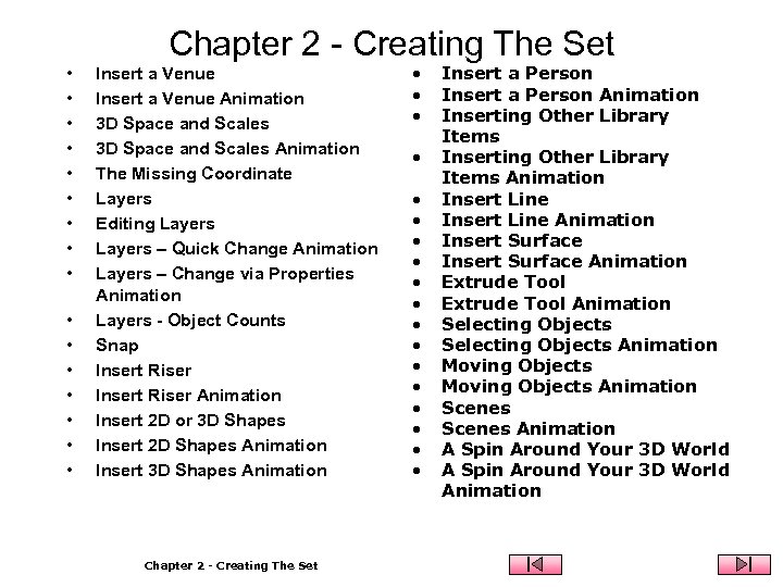 Chapter 2 - Creating The Set • • • • Insert a Venue Animation