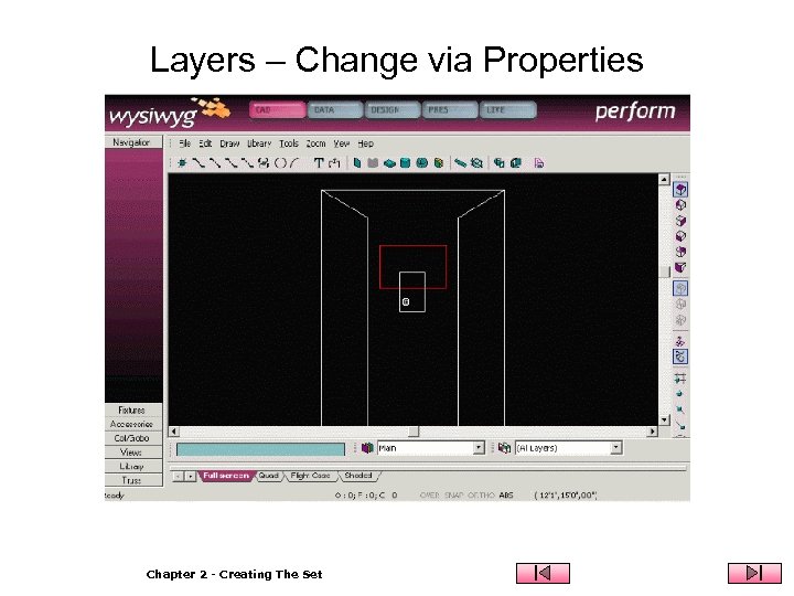 Layers – Change via Properties Chapter 2 - Creating The Set 