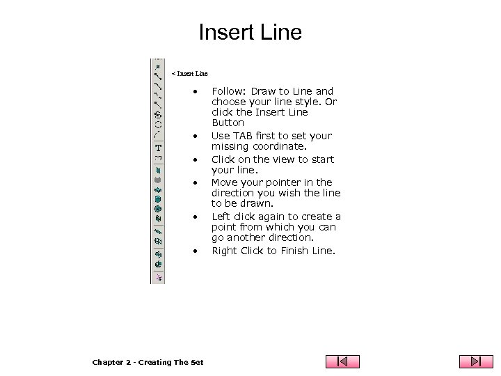 Insert Line < Insert Line • • • Chapter 2 - Creating The Set