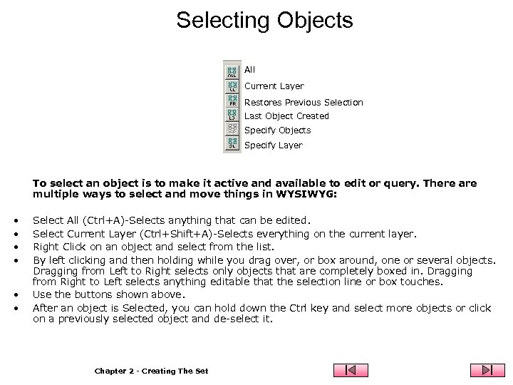 Selecting Objects All Current Layer Restores Previous Selection Last Object Created Specify Objects Specify