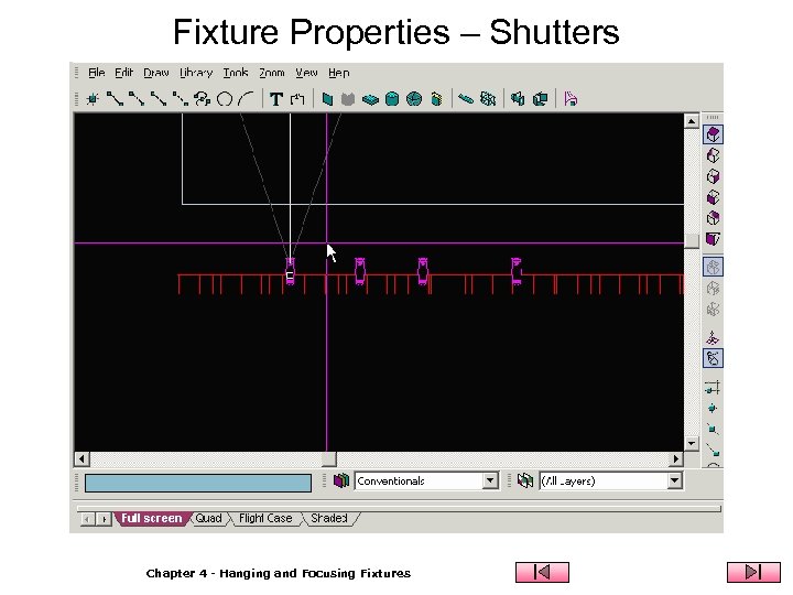 Fixture Properties – Shutters Chapter 4 - Hanging and Focusing Fixtures 