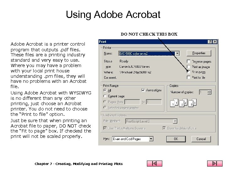 Using Adobe Acrobat DO NOT CHECK THIS BOX Adobe Acrobat is a printer control