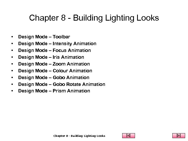 Chapter 8 - Building Lighting Looks • • • Design Mode – Toolbar Design