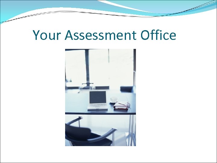 Your Assessment Office 