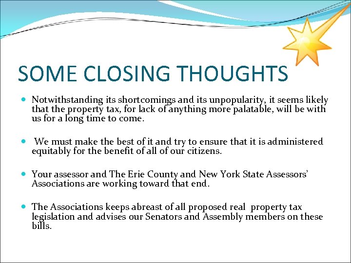 SOME CLOSING THOUGHTS Notwithstanding its shortcomings and its unpopularity, it seems likely that the