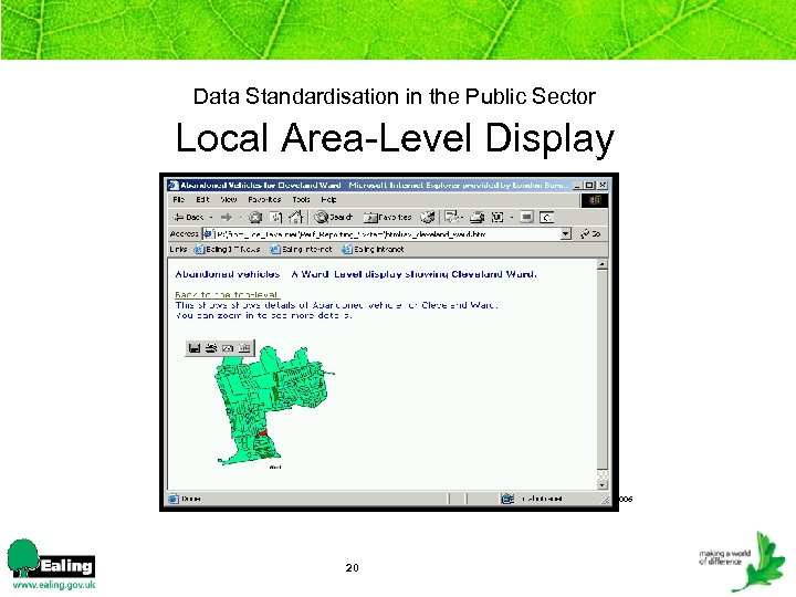 Data Standardisation in the Public Sector Local Area-Level Display LB Ealing Licence no. LA