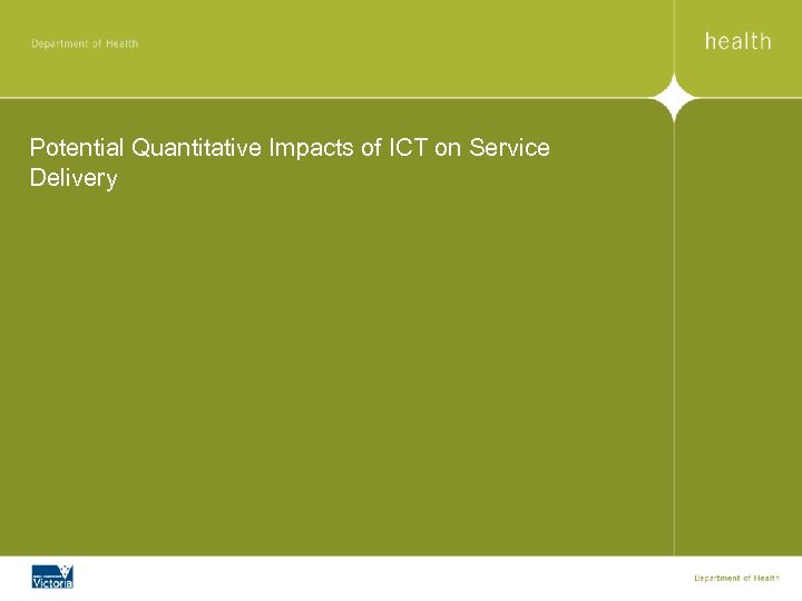Potential Quantitative Impacts of ICT on Service Delivery 