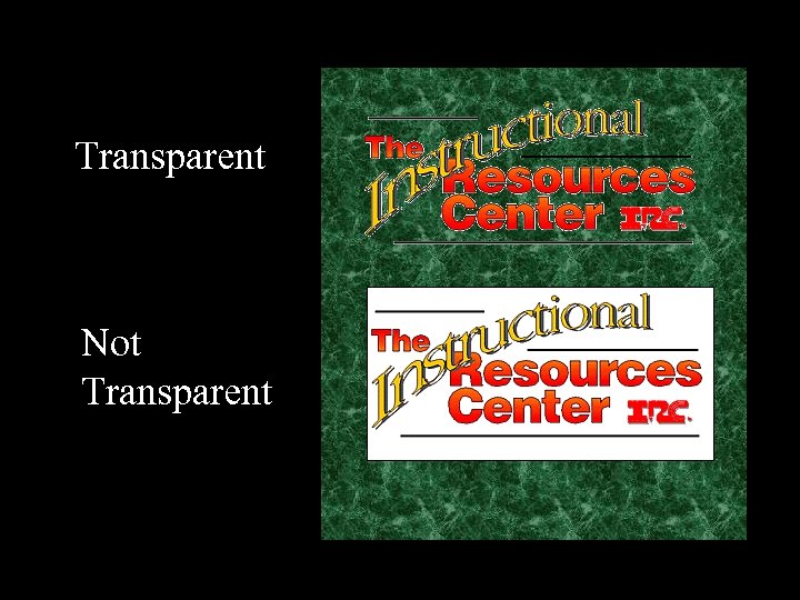 Transparent Not Transparent 