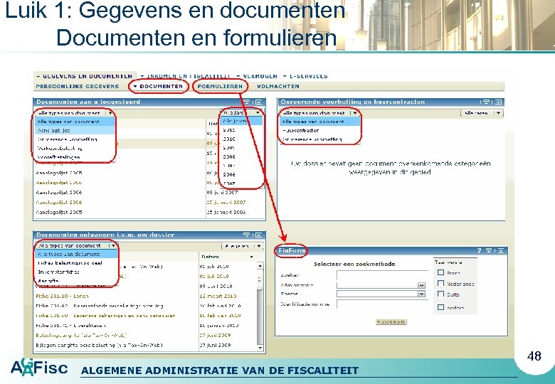 Luik 1: Gegevens en documenten Documenten en formulieren 48 ALGEMENE ADMINISTRATIE VAN DE FISCALITEIT