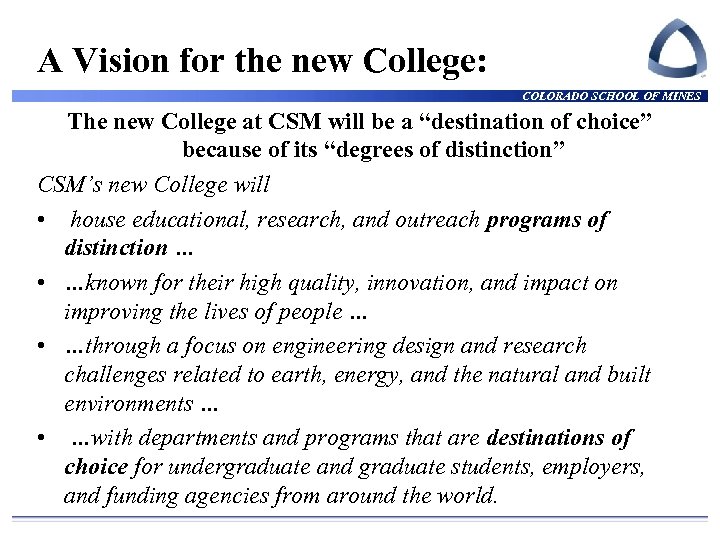 A Vision for the new College: COLORADO SCHOOL OF MINES The new College at