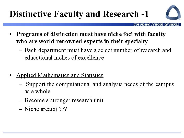 Distinctive Faculty and Research -1 COLORADO SCHOOL OF MINES • Programs of distinction must