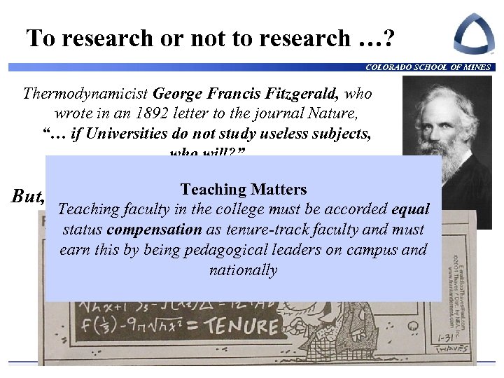 To research or not to research …? COLORADO SCHOOL OF MINES Thermodynamicist George Francis