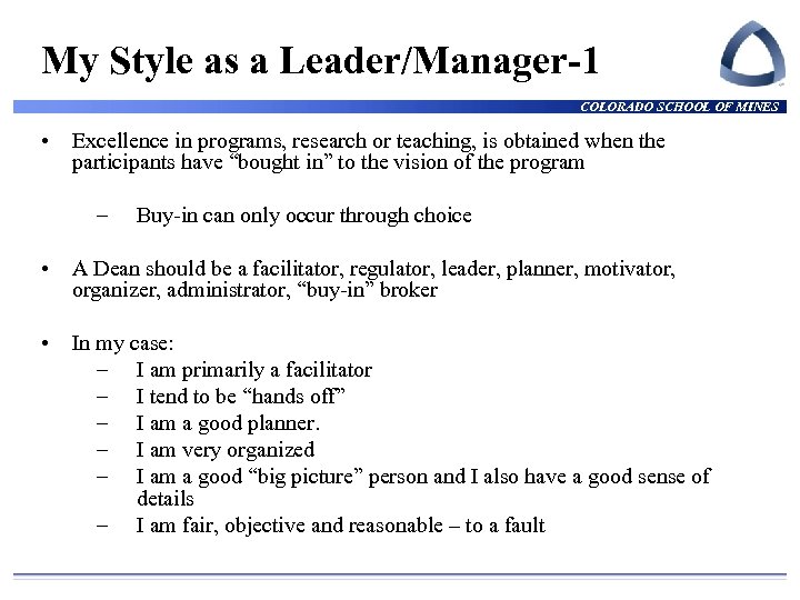 My Style as a Leader/Manager-1 COLORADO SCHOOL OF MINES • Excellence in programs, research