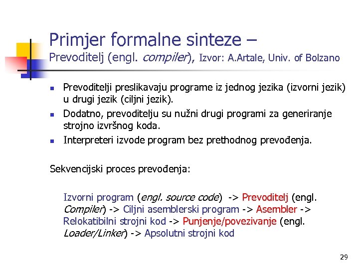 Primjer formalne sinteze – Prevoditelj (engl. compiler), Izvor: A. Artale, Univ. of Bolzano n