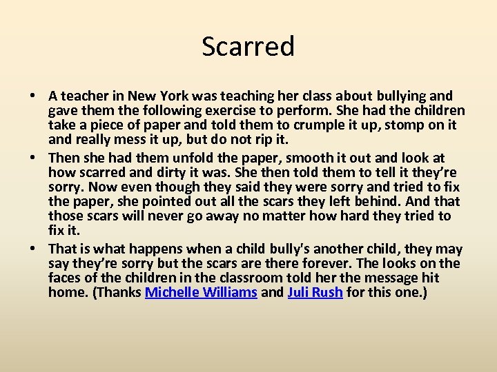 Scarred • A teacher in New York was teaching her class about bullying and