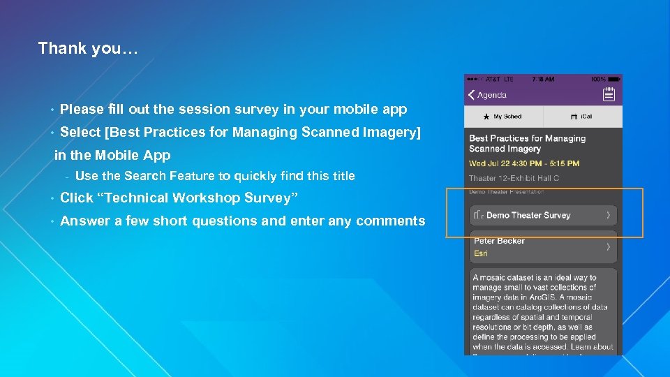 Thank you… • Please fill out the session survey in your mobile app •