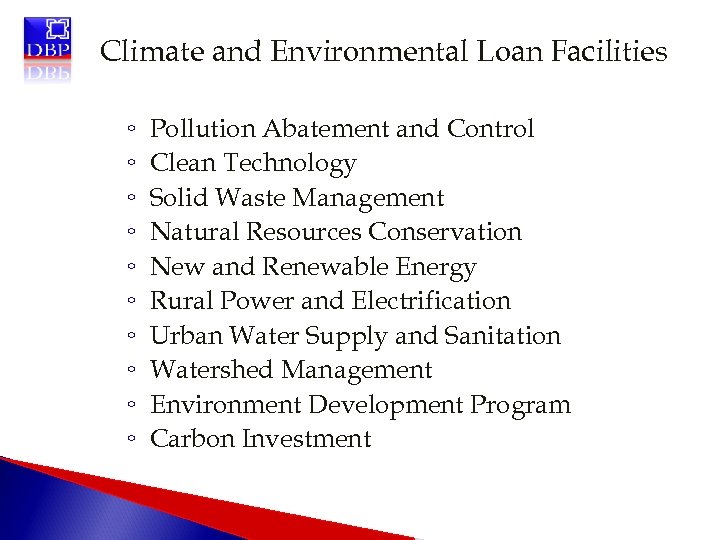 Climate and Environmental Loan Facilities ◦ ◦ ◦ ◦ ◦ Pollution Abatement and Control