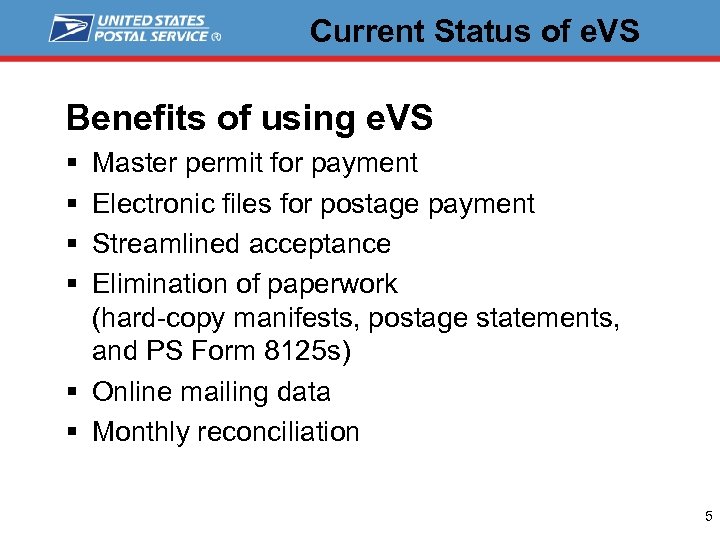 Current Status of e. VS Benefits of using e. VS § § Master permit