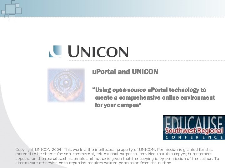 u. Portal and UNICON “Using open-source u. Portal technology to create a comprehensive online