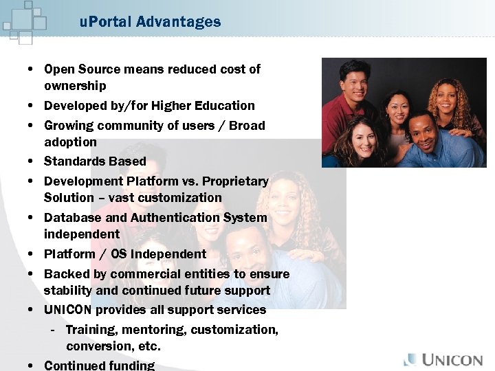 u. Portal Advantages • Open Source means reduced cost of ownership • Developed by/for