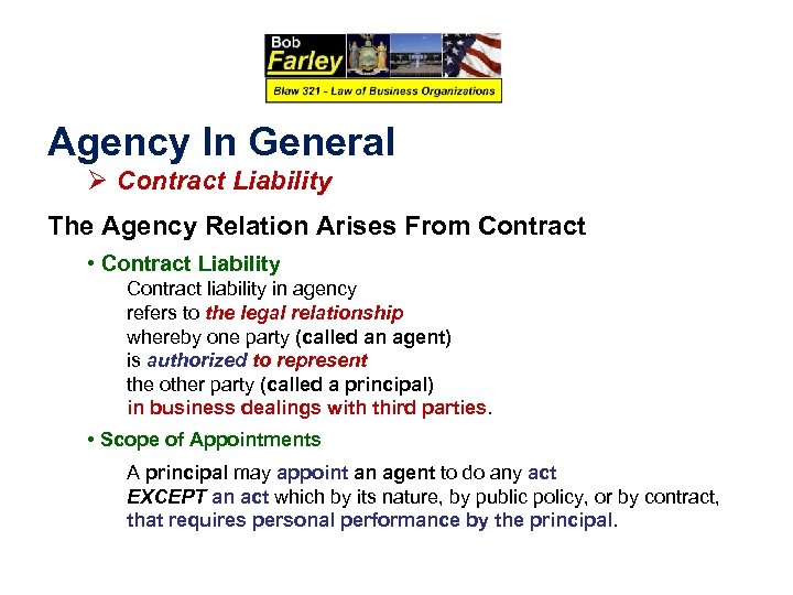 Agency In General Ø Contract Liability The Agency Relation Arises From Contract • Contract