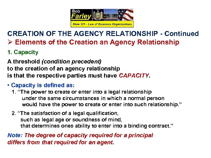 CREATION OF THE AGENCY RELATIONSHIP - Continued Ø Elements of the Creation an Agency