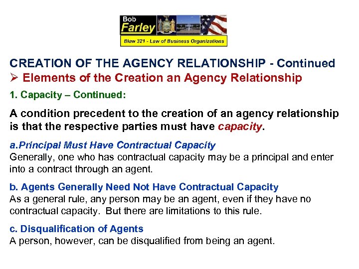 CREATION OF THE AGENCY RELATIONSHIP - Continued Ø Elements of the Creation an Agency