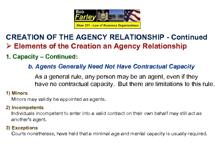 CREATION OF THE AGENCY RELATIONSHIP - Continued Ø Elements of the Creation an Agency