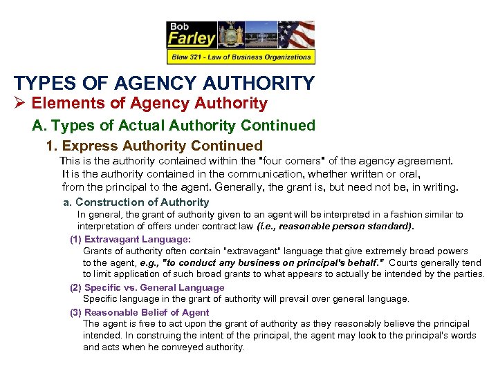 TYPES OF AGENCY AUTHORITY Ø Elements of Agency Authority A. Types of Actual Authority