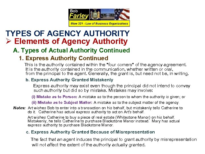 TYPES OF AGENCY AUTHORITY Ø Elements of Agency Authority A. Types of Actual Authority