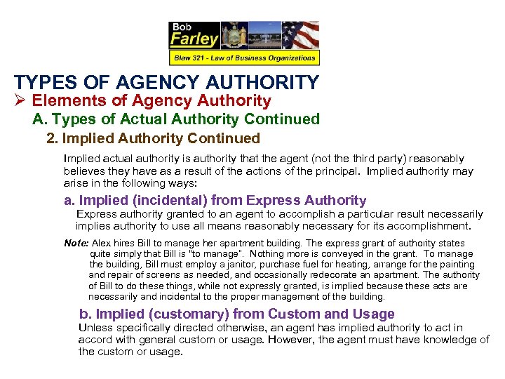 TYPES OF AGENCY AUTHORITY Ø Elements of Agency Authority A. Types of Actual Authority