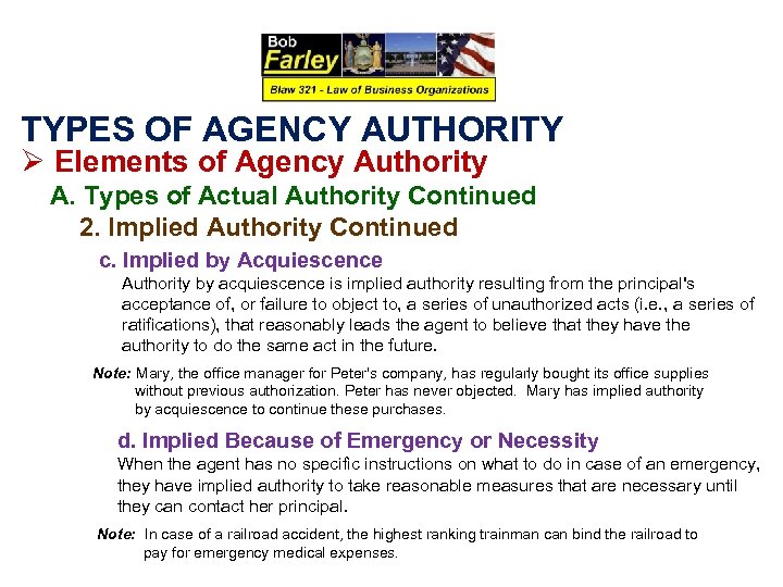 TYPES OF AGENCY AUTHORITY Ø Elements of Agency Authority A. Types of Actual Authority