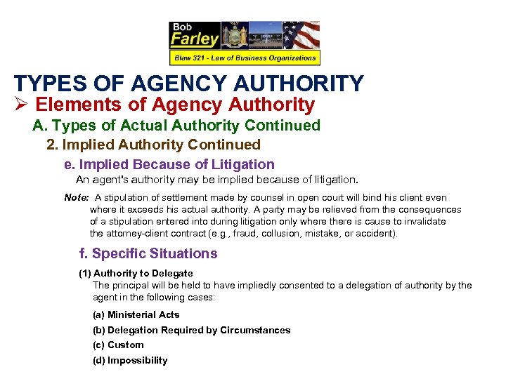 TYPES OF AGENCY AUTHORITY Ø Elements of Agency Authority A. Types of Actual Authority