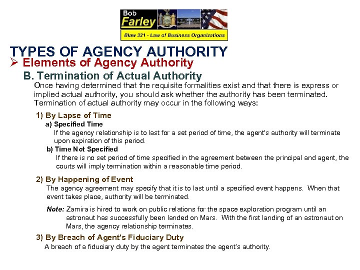 TYPES OF AGENCY AUTHORITY Ø Elements of Agency Authority B. Termination of Actual Authority