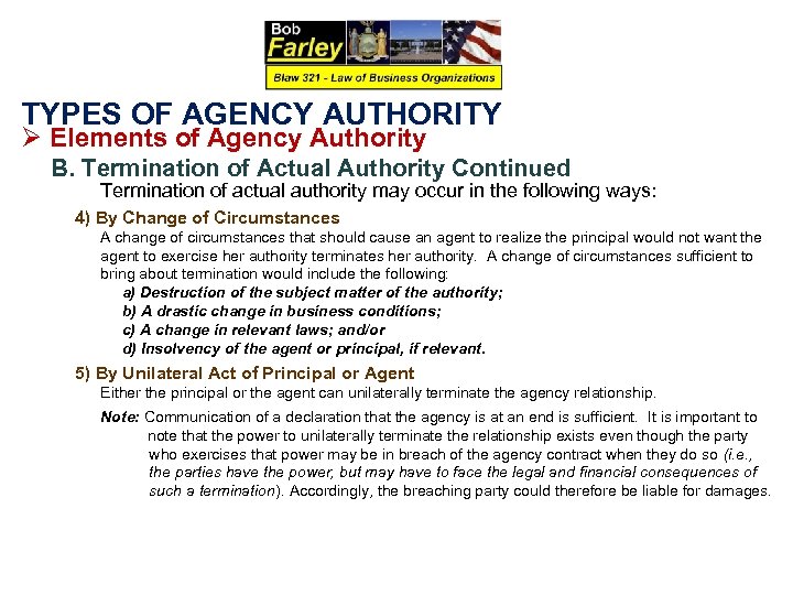 TYPES OF AGENCY AUTHORITY Ø Elements of Agency Authority B. Termination of Actual Authority